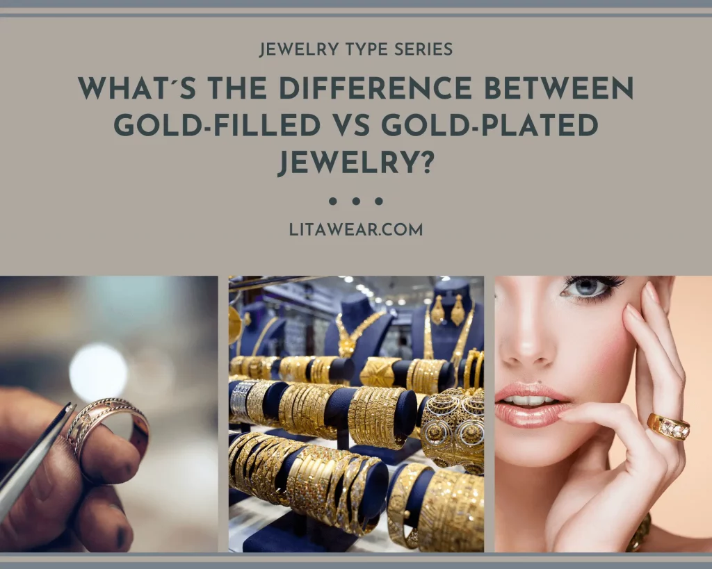 What’s The Difference Between Gold Filled And Gold Plated? – Litawear ...