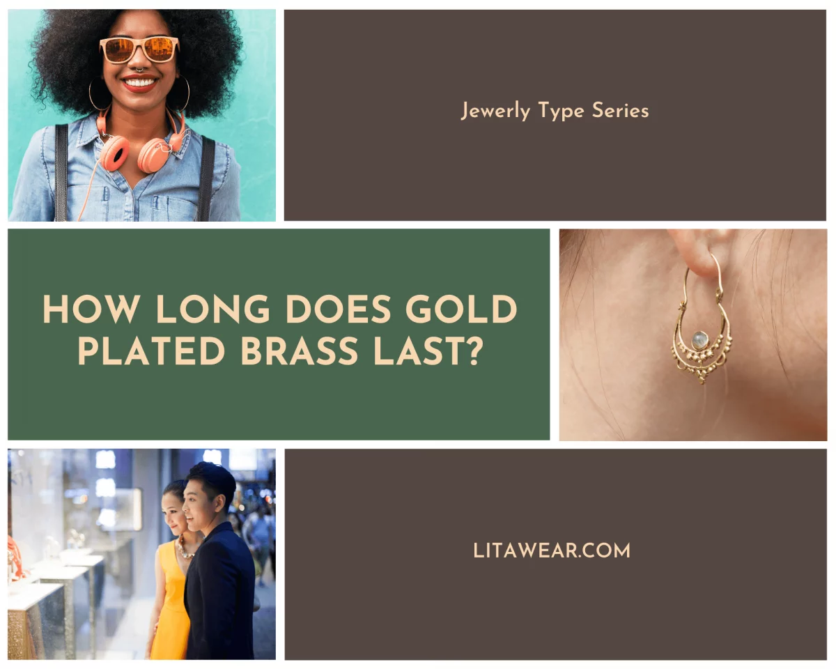 how-long-does-gold-plated-brass-last